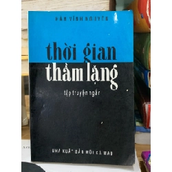 Thời Gian Thầm Lặng - Tập Thơ Của Tác Giả Hàn Vĩnh Nguyên 779533