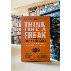 Tư duy như một kẻ lập dị - Steven D.Levitt, Stephen J.Dubner