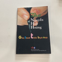 Thơ Giữa thanh thiên bạch nhật của Nguyễn Huy Hoàng