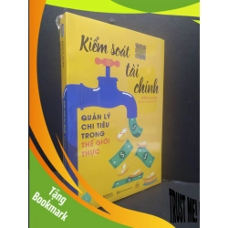 (TẶNG BOOKMARK) Kiếm Soát Tài Chính Quán Lý Chi Tiêu Trong Thế Giới Thực mới 100% RBK1906 Erica Alini SÁCH KINH TẾ - TÀI CHÍNH - CHỨNG KHOÁN