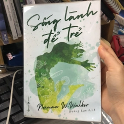Sống lành để trẻ