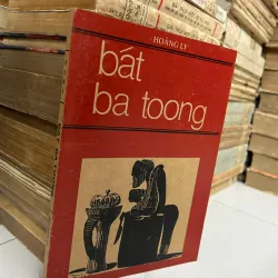 Bát Ba Toong - Hoàng Ly