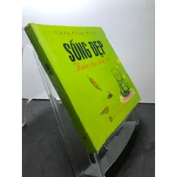 Sống Đẹp Thiền Cho Tuổi Trẻ 2013 mới 80% bẩn nhẹ có note viết xanh trang đầu Chân Pháp Đăng HPB3007 TÂM LINH - TÔN GIÁO - THIỀN Blogmeo21025