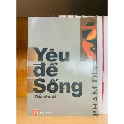 Yêu để sống - Phạm Đức