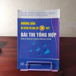 Hướng dẫn ôn luyện thi vào 10 THPT(Khoa học Tự nhiên và Khoa học xã hội)