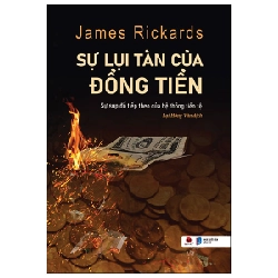 Sự Lụi Tàn Của Đồng Tiền - James Rickards