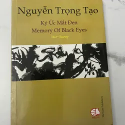 Ký Ức Mắt Đen (Memory Of Black Eyes) - Nguyễn Trọng Tạo - Thơ/Song ngữ