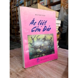 Ác Liệt Côn Đảo - Bùi Văn Toản