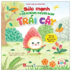 Sách Ehon - Sức Mạnh Của Những Người Bạn Trái Cây - Giải Cứu Dâu Tây Khỏi Quái Vật Nấm Mốc - Megumi Sato