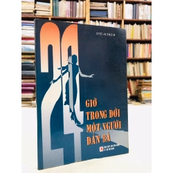 24 giờ trong đời một người đàn bà - Stephen Zweig