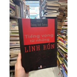 Tiếng Vọng Từ Những Linh Hồn - Hoàng Anh Sướng 122235