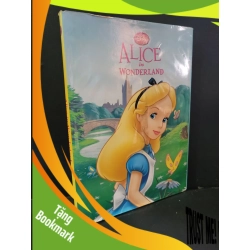 (TẶNG BOOKMARK) Alice in wonderland (bìa cứng, sách màu) mới 90% bẩn áo bìa Disney RBK3004 NGOẠI VĂN