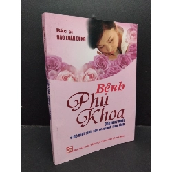 Bệnh phụ khoa mới 80% ố 2012 HCM1209 Bác sĩ Đào Xuân Dũng SỨC KHỎE - THỂ THAO Rebooks.vn