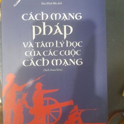 Cách mạng Pháp và Tâm ký học của các cuộc cách mạng 150029