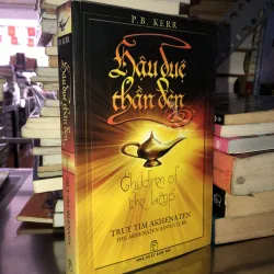 Hậu duệ thần đèn - tập 1 - truy tìm Akhenaten