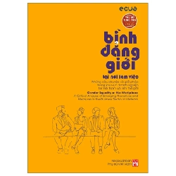 Phụ Nữ Tùng Thư - Tủ Sách Giới Và Phát Triển - Bình Đẳng Giới Tại Nơi Làm Việc - ECUE ASB.PO Oreka Blogmeo 230225