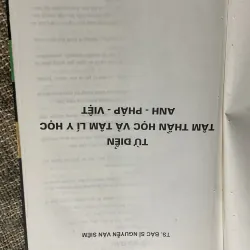 Từ điển y học Anh - Pháp- Việt Tâm thần học, Tâm lý học - bìa cứng, khổ lớn  1029859