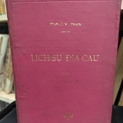 Lịch sử địa cầu - Trần Kim Thạch (Bản đặc biệt có chữ ký) 299783