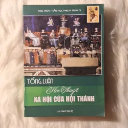 Tổng Luận Học Thuyết Xã Hội của Hội Thánh