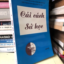 Sách Cải cách sử học Nhóm thực hiện chuyên đề: Nghiêm Văn Thái chủ biên 306636
