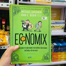 Economix - Các nền kinh tế vận hành (và không vận hành) thế nào, và tại sao? #HATRA