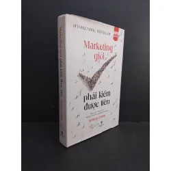 [Sách Cũ SCGR] Marketing giỏi phải kiếm được tiền (bìa cứng) mới 90% bẩn nhẹ 2021 HCM2811 Sergio Zyman MARKETING KINH DOANH