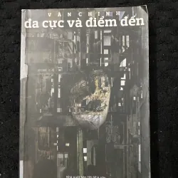 Đa cực và điểm đên- Văn Chinh