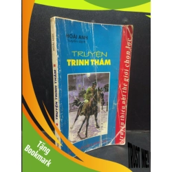 (TẶNG BOOKMARK) Truyện trinh thám - Hoài Anh 1998 mới 70% ố vàng bẩn có viết RBK2504 văn học