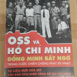 Oss và hồ chí minh, đồng minh bất ngờ trong cuộc chiến chống phát xít nhật