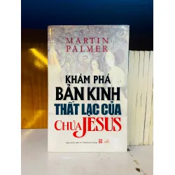Khám phá Bản Kinh thất lạc của Chúa Jesus
