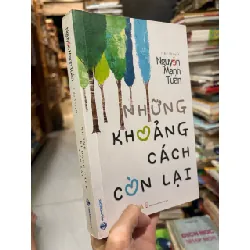 Những khoảng cách còn lại - Nguyễn Mạnh Tuấn