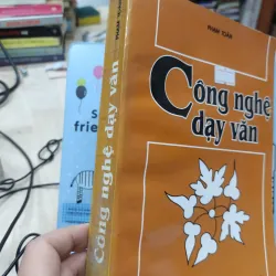 Sách: Công nghệ dạy Văn - TG: Phạm Toàn (A2) 756927