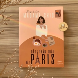 Cuốn sách Madame Chic: Rất Thần Thái, Rất Paris – Jennifer L. Scott (Jen dịch)
