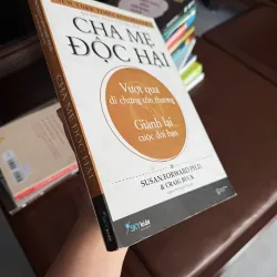 CHA MẸ ĐỘC HẠI – Susan Forward | Sách tâm lý gia đình bán chạy- K4 1023626