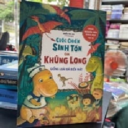 Cuộc Chiến Sinh Tồn Của Khủng Long Giống Loài Đã Biến Mất - Nhiều tác giả