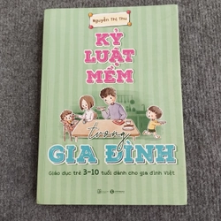 KỶ LUẬT MỀM TRONG GIA ĐÌNH