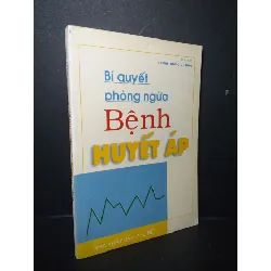 Bí quyết phòng ngừa bệnh huyết áp 2002 mới 80% bẩn bìa, ố nhẹ, tróc gáy nhẹ Trình Quốc Quang HCM0906 SỨC KHỎE - THỂ THAO Blogmeo21025