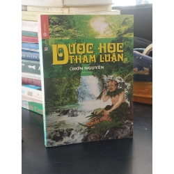 Dược học tham luận - Chơn Nguyên biên soạn