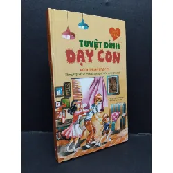 [Sách Cũ SCGR] Tuyệt đỉnh dạy con hành trình cùng con mới 80% bẩn bìa, ố nhẹ, bìa cứng 2018 HCM1209 Trịnh Huy Khanh KỸ NĂNG