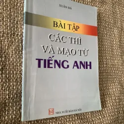 Bài tập các thì và mạo từ tiếng Anh, Xuân Bá