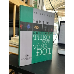 Tập tục xứ Quảng theo một vòng đời - Võ Văn Hoè