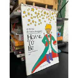 Hoàng tử bé - Antoine de Saint-Exupery (Trịnh Nhất Định dịch)