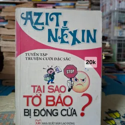 Tại Sao Tờ Báo Bị Đóng Cửa? - Azit Nêxin