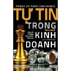 Tự tin trong kinh doanh mới 100% HCM.PO Alice Muir Oreka-Blogmeo