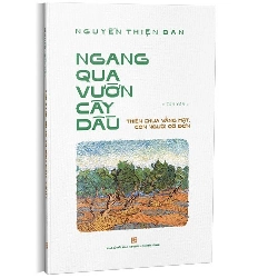 Ngang qua vườn cây dầu mới 100% Nguyện Thiện Bản 2023 HCM.PO