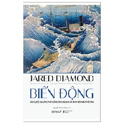 Biến Động - Các Quốc Gia Ứng Phó Với Khủng Hoảng Và Thay Đổi Như Thế Nào - Jared Diamond 70786