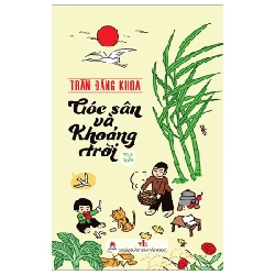 Góc Sân Và Khoảng Trời - Tinh Tuyển - Trần Đăng Khoa (Mới 100%) Thơ ca, tục ngữ, ca dao, thành ngữ, Huy Hoàng - SÁCH ĐẠI HỌC