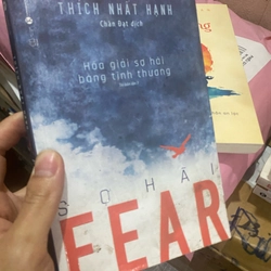 Fear Sợ Hãi - Hóa Giải Sợ Hãi Bằng Tình Thương