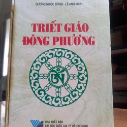 TRIẾT GIÁO ĐÔNG PHƯƠNG (ts Dương Ngọc Dũng -Lê Anh Minh )