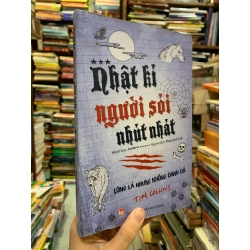 Nhật Ký Người Sói Nhút Nhát - Tim Collins